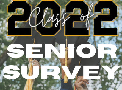 Class of 2022- SENIOR SURVEY